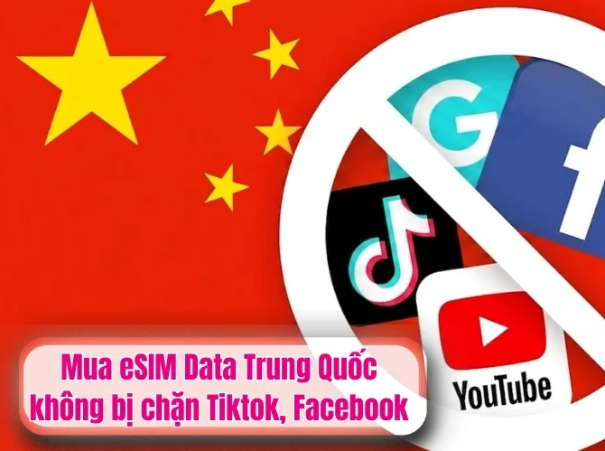 eSIM đi Trung Quốc Dùng Được TikTok là eSIM nào?